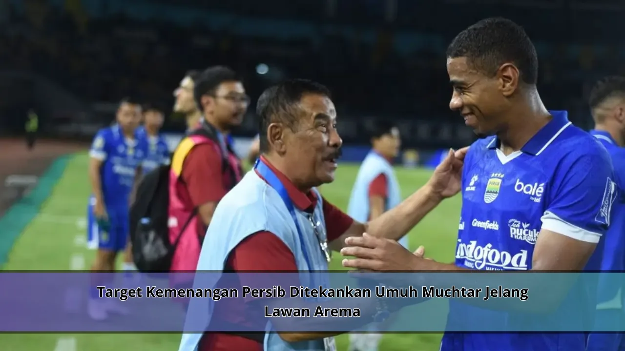Target Kemenangan Persib Ditekankan Umuh Muchtar Jelang Lawan Arema