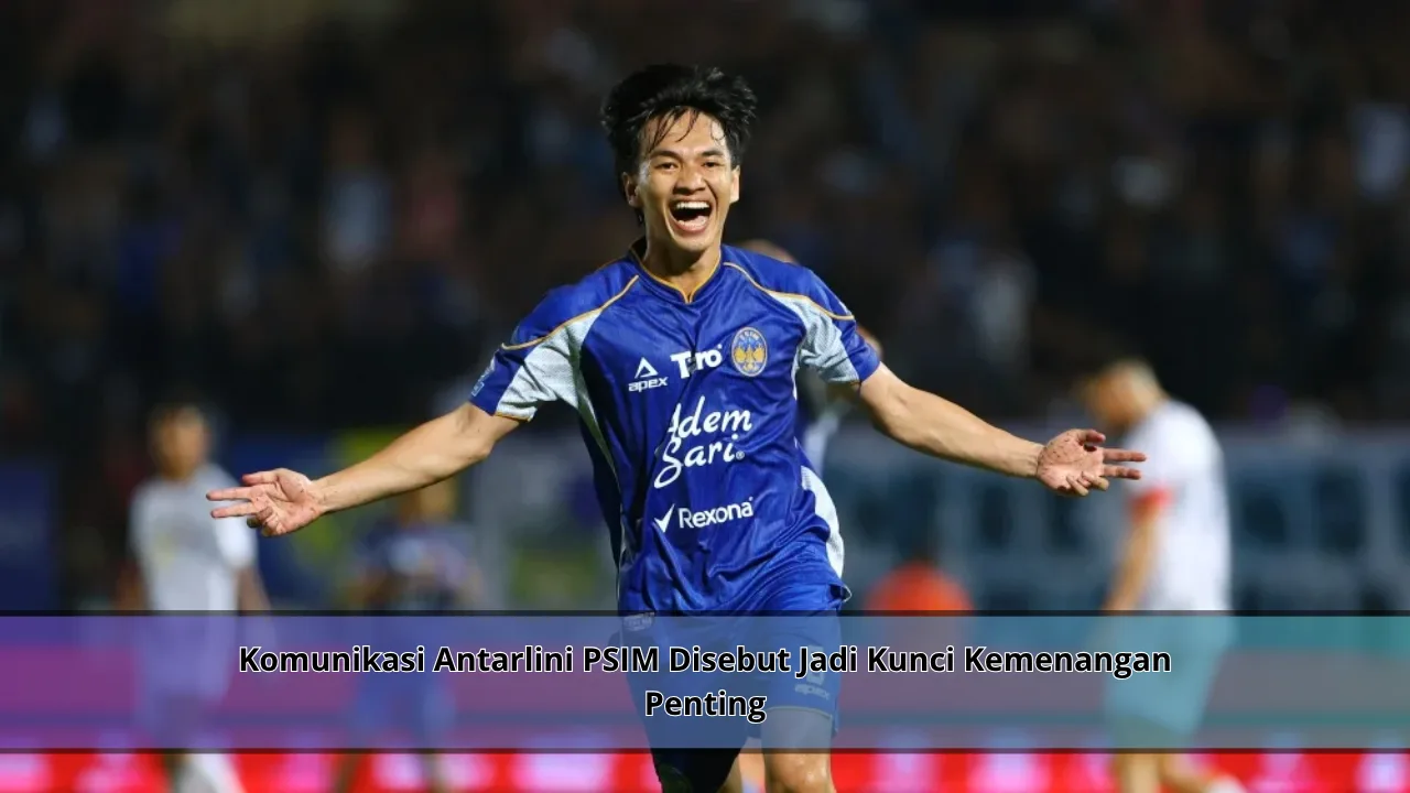 Komunikasi Antarlini PSIM Disebut Jadi Kunci Kemenangan Penting