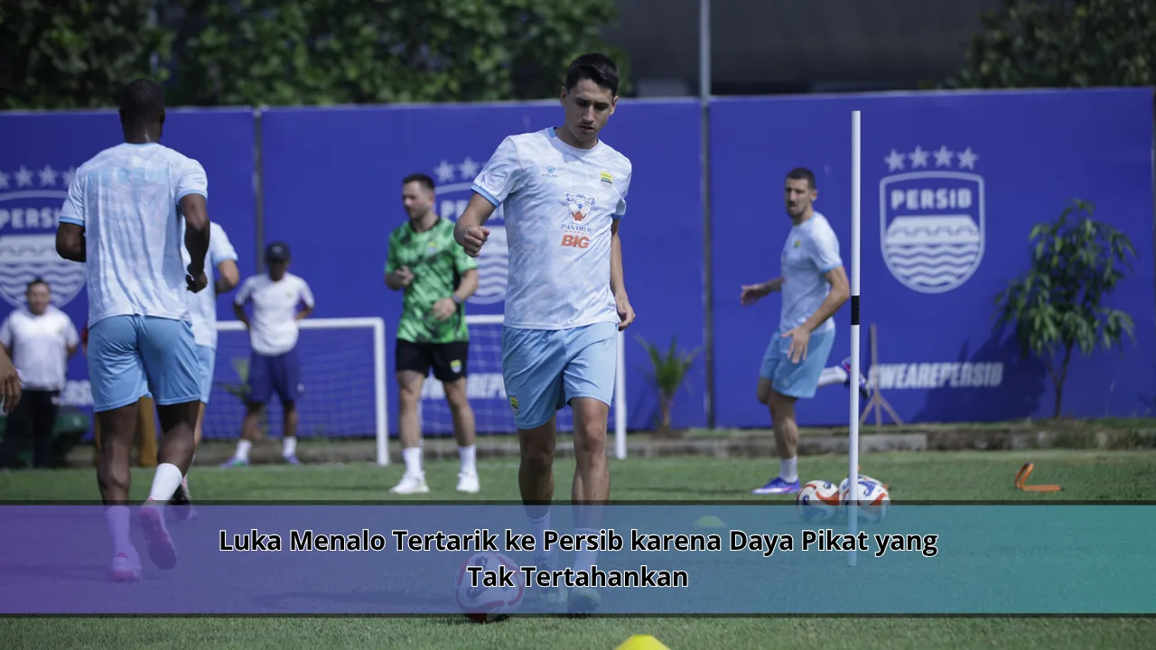 Luka Menalo Tertarik ke Persib karena Daya Pikat yang Tak Tertahankan