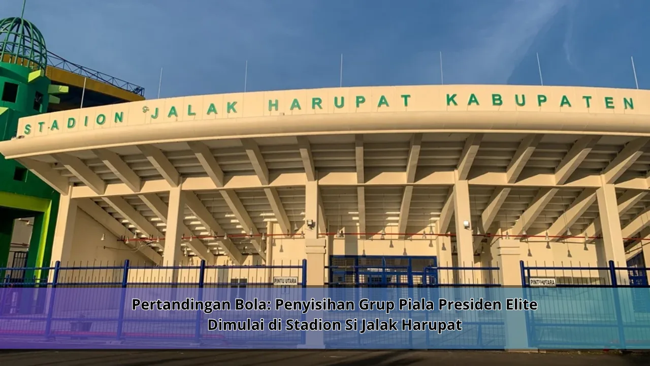 Pertandingan Bola: Penyisihan Grup Piala Presiden Elite Dimulai di Stadion Si Jalak Harupat