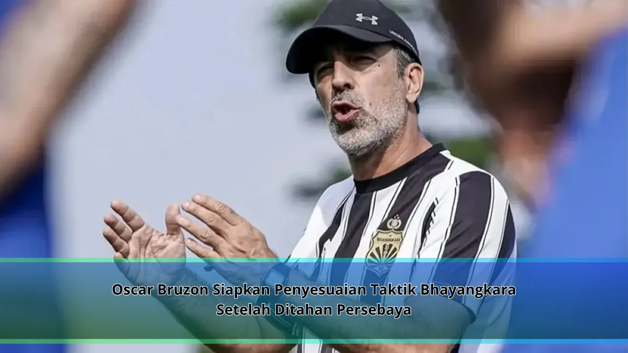 Oscar Bruzon Siapkan Penyesuaian Taktik Bhayangkara Setelah Ditahan Persebaya
