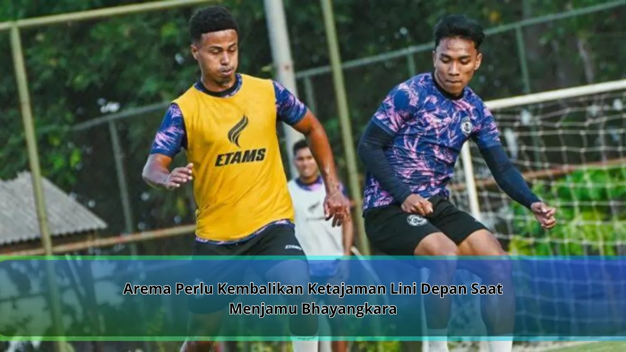 Arema Perlu Kembalikan Ketajaman Lini Depan Saat Menjamu Bhayangkara